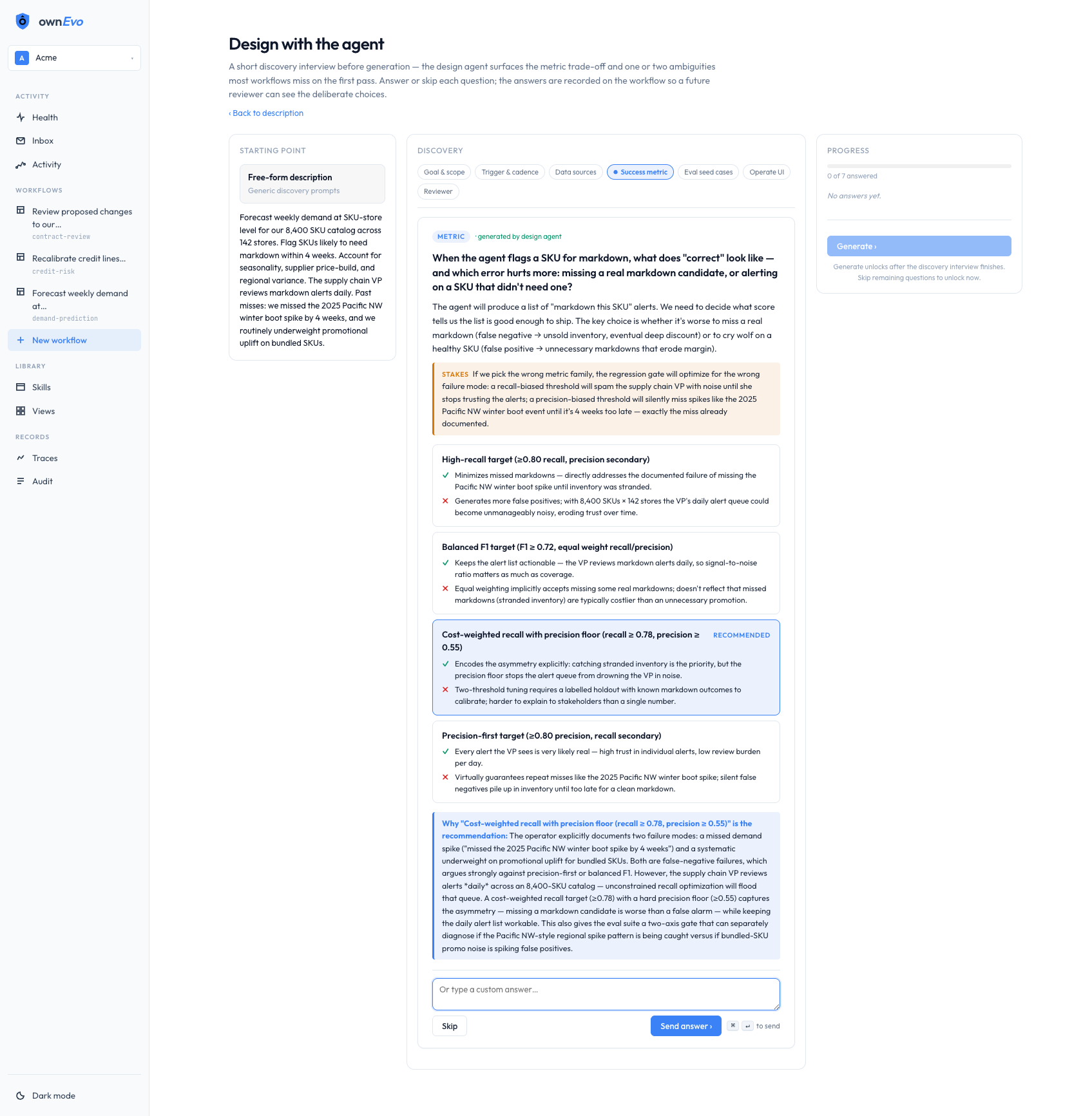 Design with the agent — discovery interview surfacing the metric trade-off with four options, each carrying a recommendation grounded in the operator's own description